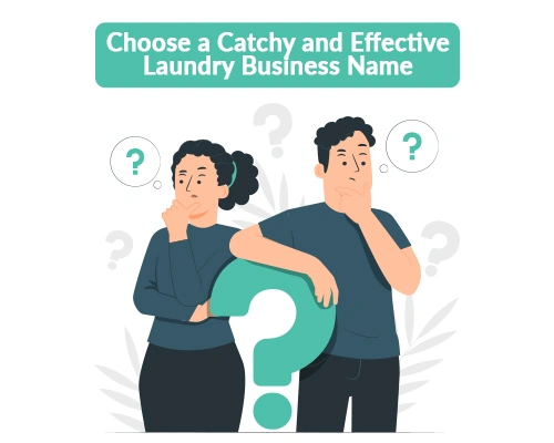 Choose a Catchy and Effective Laundry Business Name