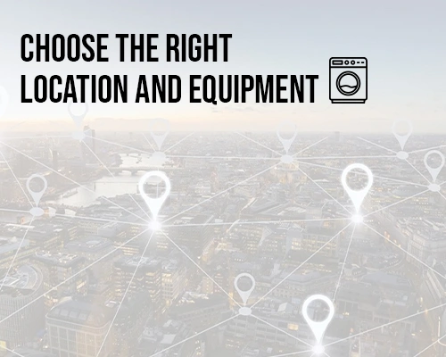 Choose the Right Location and Equipment