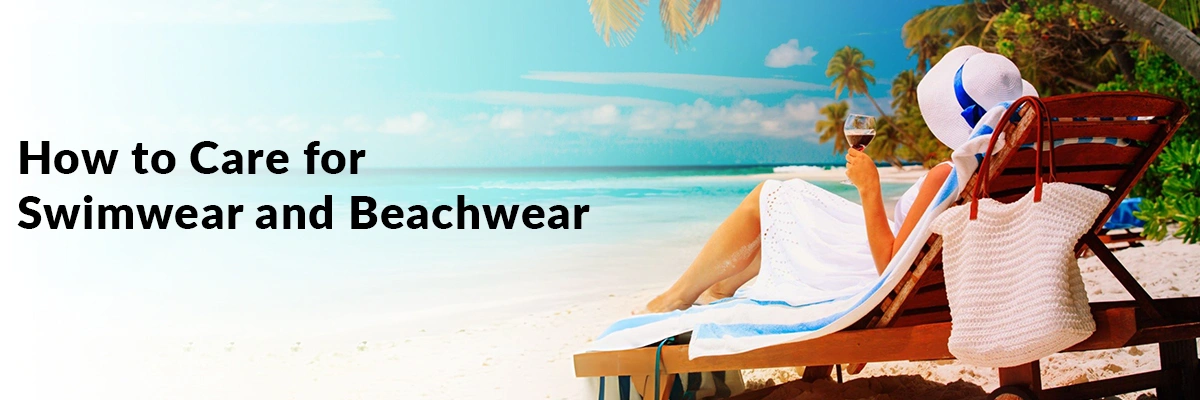 How to Care for Swimwear and Beachwear
