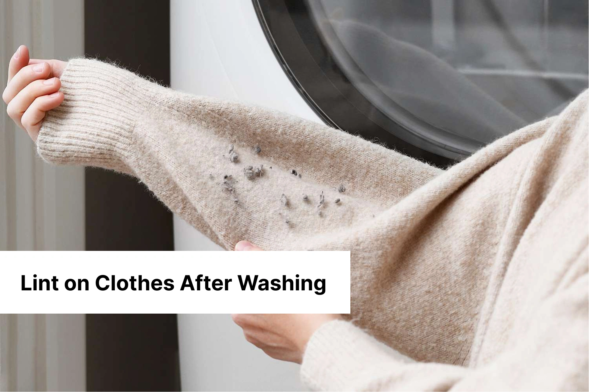 Lint on Clothes After Washing
